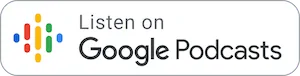 Listen on Google Podcasts