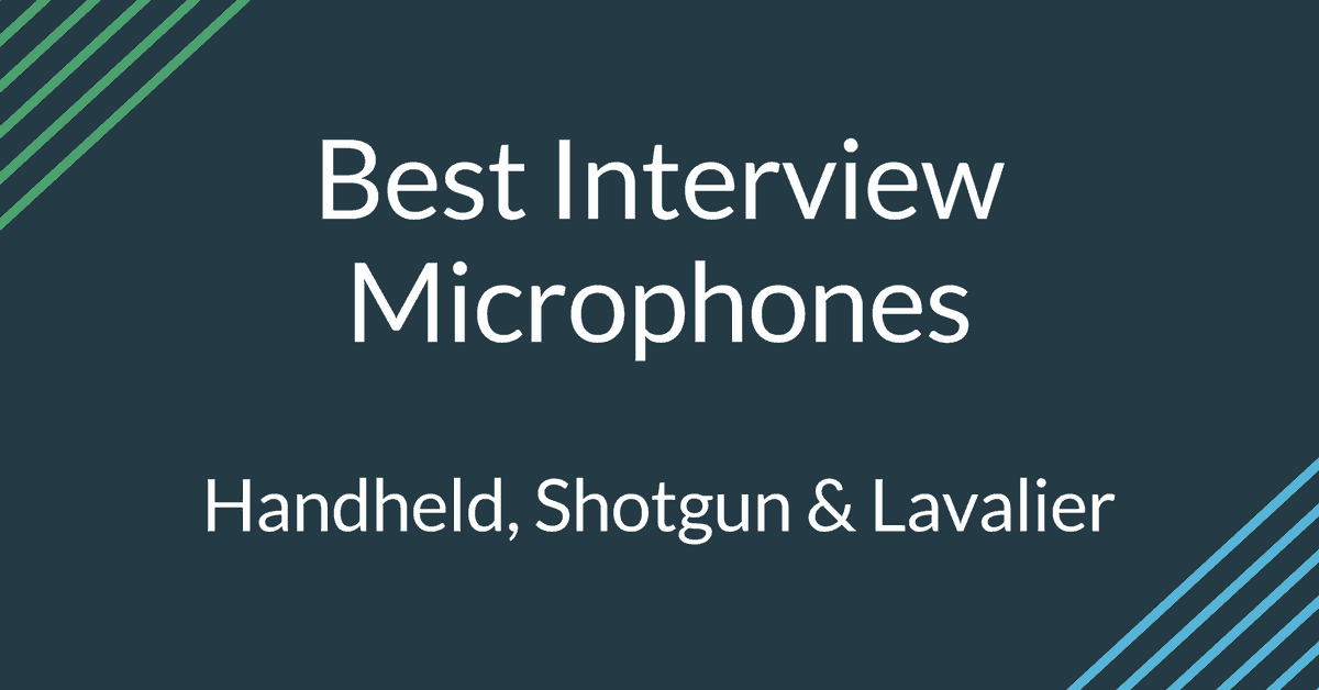 Best Interview Microphones (Handheld, Shotgun & Lavalier) 2023