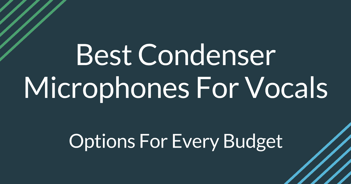 Best Condenser Microphones For Voice Recording (For Every Budget) 2022