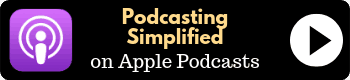 Podcasting Simplified on Apple Podcasts