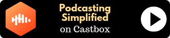 Podcasting Simplified on Castbox