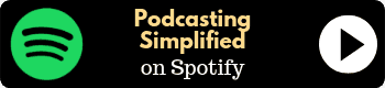 Podcasting Simplified on Spotify