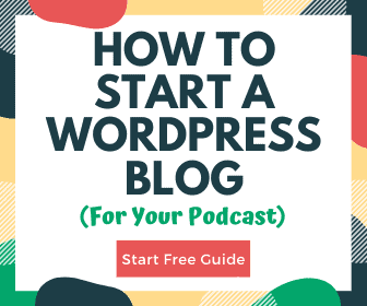 How to start a wordpress blog for your podcast banner